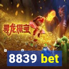 8839 bet